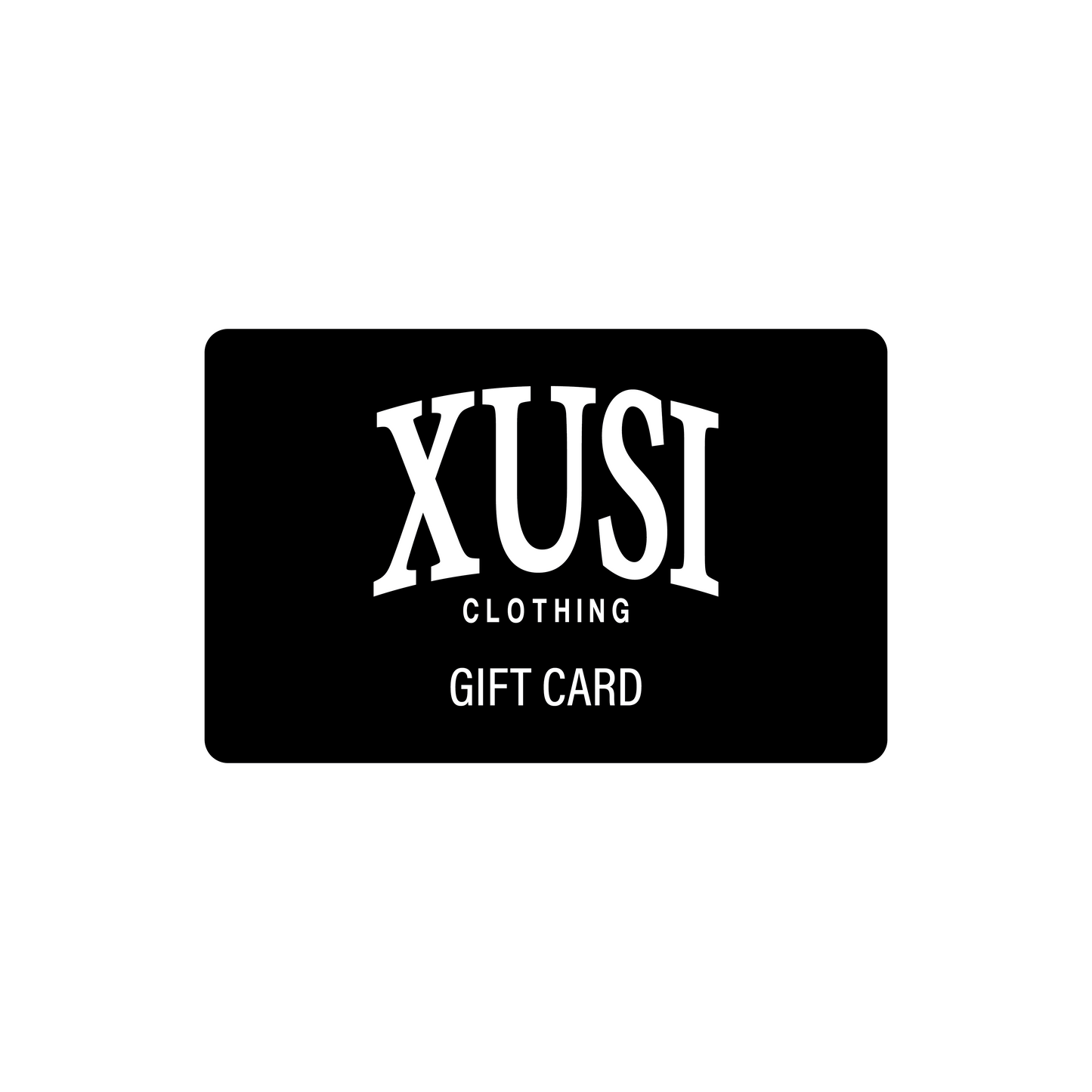 XUSI Clothing Digital Gift Card
